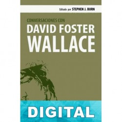 Conversaciones con David Foster Wallace David Foster Wallace