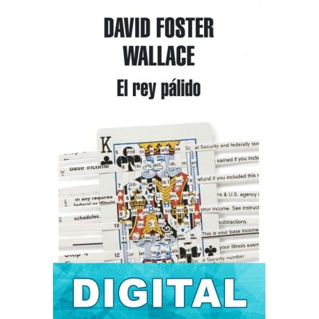 El rey pálido David Foster Wallace