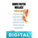 Esto es agua David Foster Wallace