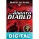 El aliento del Diablo David Gilman