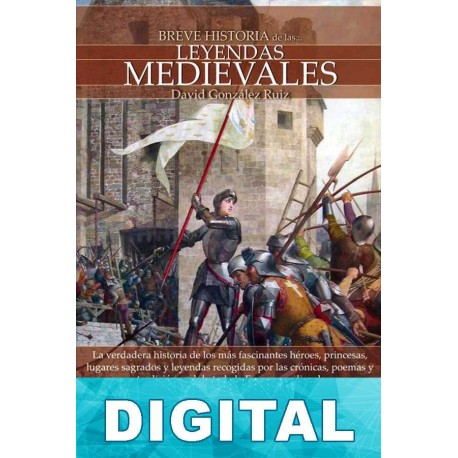 Breve historia de las leyendas medievales David González Ruíz