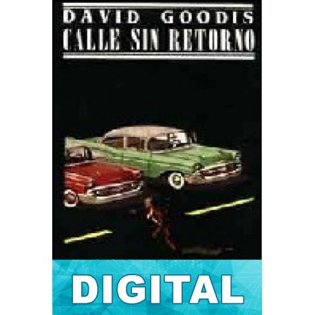 Calle sin retorno David Goodis