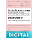 La utopía de las normas David Graeber