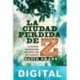 La ciudad perdida de Z David Grann