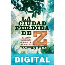 La ciudad perdida de Z David Grann
