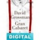Gran Cabaret David Grossman