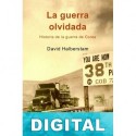 La guerra olvidada David Halberstam