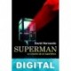 Superman: La creación de un superhéroe David Hernando