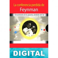 La conferencia perdida de Feynman David L. Goodstein & Judith R. Goodstein