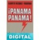 ¡Panamá, Panamá! Alberto Vázquez-Figueroa