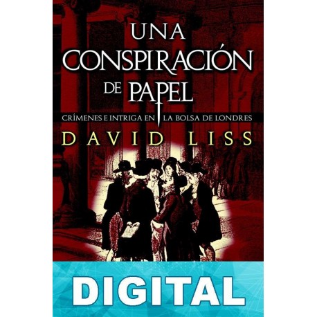 Una conspiración de papel David Liss