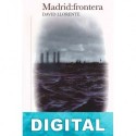 Madrid:frontera David Llorente