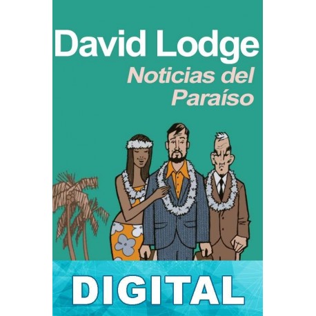 Noticias del paraíso David Lodge
