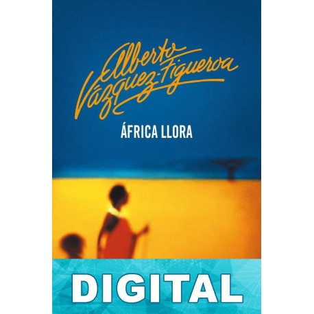 África llora Alberto Vázquez-Figueroa