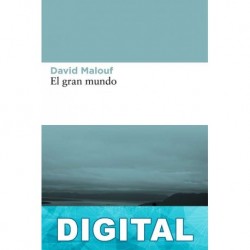 El gran mundo David Malouf