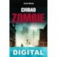 Ciudad zombie David Moody