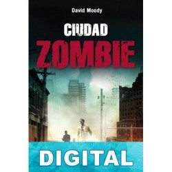Ciudad zombie David Moody