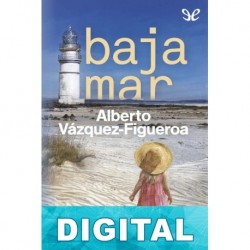 Baja mar Alberto Vázquez-Figueroa