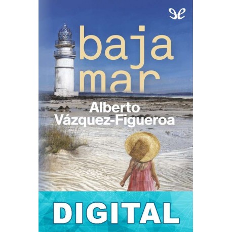 Baja mar Alberto Vázquez-Figueroa