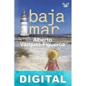 Baja mar Alberto Vázquez-Figueroa