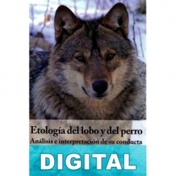 Etología del lobo y del perro: Análisis e interpretación de su conducta David Nieto Maceín