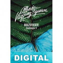 Brazofuerte Alberto Vázquez-Figueroa