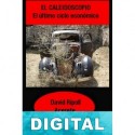 El caleidoscopio: El último ciclo económico David Ripoll Acerete