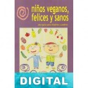 Niños veganos, felices y sanos David Román Molto