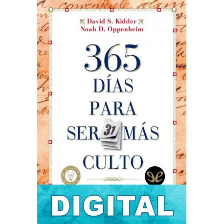 365 días para ser más culto David S. Kidder & Noah D. Oppenheim