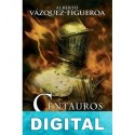 Centauros Alberto Vázquez-Figueroa
