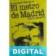 El metro de Madrid David Serafín