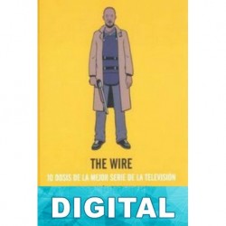 The Wire. 10 dosis de la mejor serie de la tv David Simon