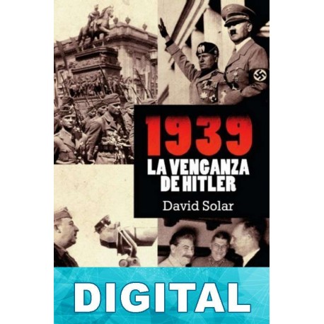 1939. La venganza de Hitler David Solar