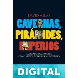Cavernas, pirámides, imperios David Solar