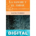 La sangre y el ámbar David Torres