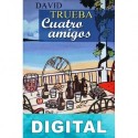 Cuatro amigos David Trueba