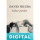 Saber perder David Trueba