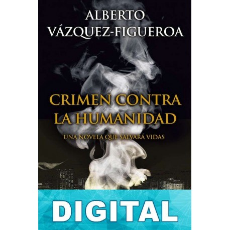 Crimen contra la humanidad Alberto Vázquez-Figueroa