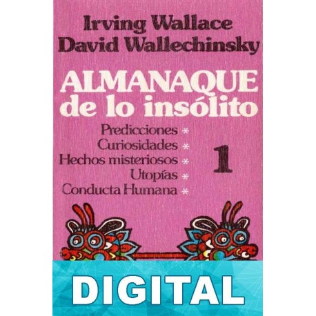 Almanaque de lo insólito 1 David Wallechinsky & Irving Wallace