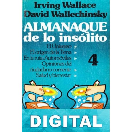 Almanaque de lo insólito 4 David Wallechinsky & Irving Wallace