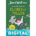 La increíble historia de… El chico del millón David Walliams