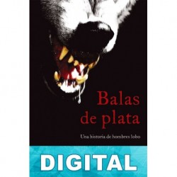 Balas de plata David Wellington