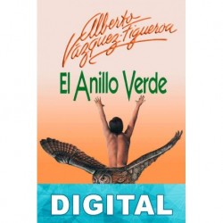 El anillo verde Alberto Vázquez-Figueroa