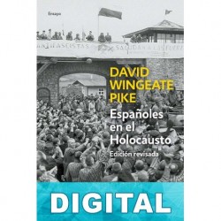 Españoles en el Holocausto David Wingeate Pike