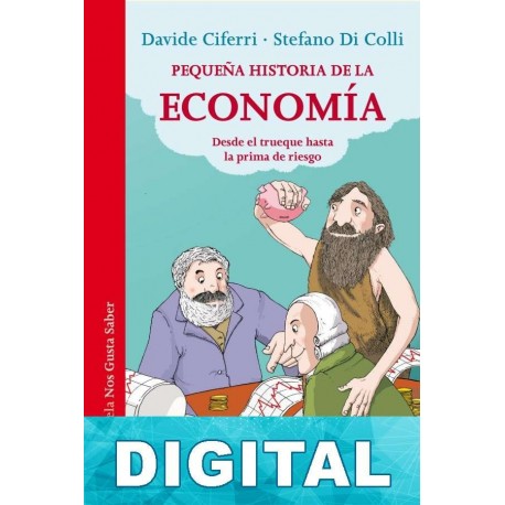Pequeña historia de la economía Davide Ciferri & Stefano di Colli