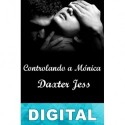 Controlando a Mónica Daxter Jess