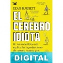 El cerebro idiota Dean Burnett
