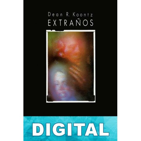 Extraños Dean R. Koontz