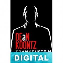 Frankestein [I. El hijo prodigo] Dean R. Koontz