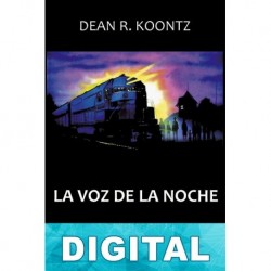 La voz de la noche Dean R. Koontz
